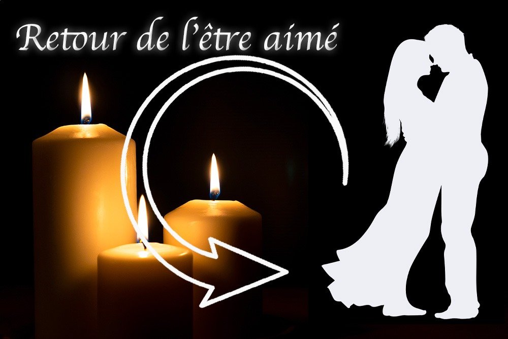 Magie blanche amour : retour de l’être aimé rapidement